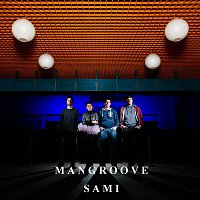 ManGroove – Sami