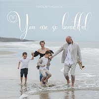 Nikolay Kasakov – You Are so Beautiful