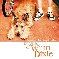 Various Artists.. – Because Of Winn-Dixie [Original Motion Picture Soundtrack]