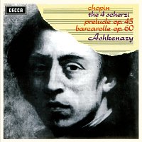 Vladimír Ashkenazy – Chopin: Four Scherzi; Barcarolle; Prelude No.25