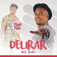 MC Gibi – Delirar