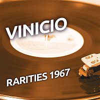 Vinicio - Rarities 1967