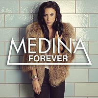Medina – Forever [International Version]