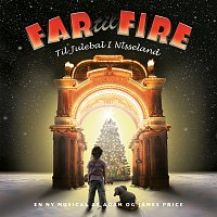 Far Til Fire – Til Julebal I Nisseland [Musikken Fra Musicalen "Til Julebal I Nisseland"]
