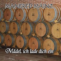 Manfred Mainz – Mädel, ich lade dich ein