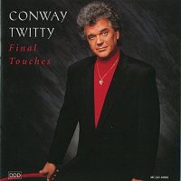 Conway Twitty – Final Touches