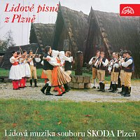 Lidová muzika Škoda Plzeň – Lidové písně z Plzně MP3