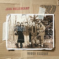 John Mellencamp – Rough Harvest