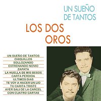 Los Dos Oros – Un Sueno De Tantos