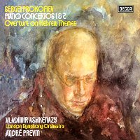 Vladimír Ashkenazy, London Symphony Orchestra, André Previn – Prokofiev: Piano Concertos Nos. 1 & 2; Overture on Hebrew Themes