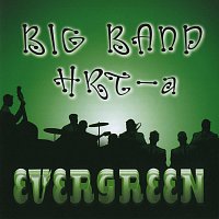 Big band Hrt-a Evergreen