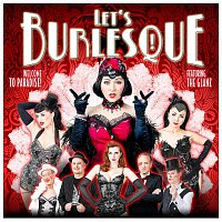 The Glanz – Let's Burlesque!