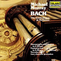 Michael Murray – Bach: The Great Organ at Methuen