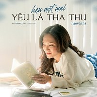 Nguyen Ha – H?n M?t Mai & Yeu La Tha Thu (Ký ?c Part 2)