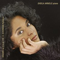 Sheila Arnold – Brahms: Piano Sonata No. 3 in F Minor, Op. 5; Klavierstucke, Op. 119 / C. Schumann: Romance in B Minor