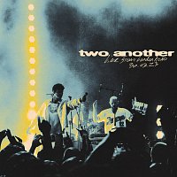 Two Another [Live From London KOKO]