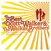 Scott Walker, The Walker Brothers – The Sun Ain't Gonna Shine