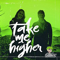 Greenice – Take Me Higher