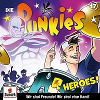 Die Punkies – 017/Heroes!