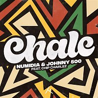 Numidia & Johnny 500 – Chale (feat. Chip Charlez)