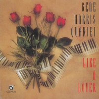 The Gene Harris Quartet – Like A Lover