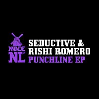 Seductive & Rishi Romero – Punchline EP