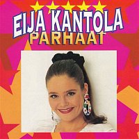 EIJA KANTOLA – Parhaat