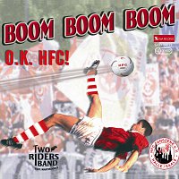 Two Riders Band feat. Martin Jones – Boom Boom Boom O.K. HFC!
