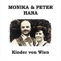 Monika Hana, Peter Hana – Kinder von Wien