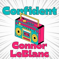 Connor LeBlanc – Confident