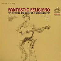 José Feliciano – Fantastic Feliciano