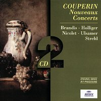 Thomas Brandis, Heinz Holliger, Aurele Nicolet, Josef Ulsamer, Laurenzius Strehl – Couperin: Nouveaux Concerts
