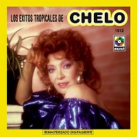 Chelo – Los Éxitos Tropicales de Chelo