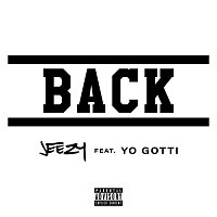 Jeezy, Yo Gotti – Back