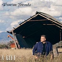 Duncan Toombs – A Gift