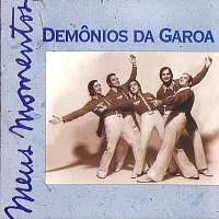 Demonios Da Garoa – Meus Momentos Vol.2