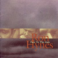 Ron Hynes – Face To The Gale