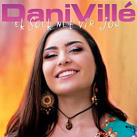 Dani Villé – Ek Soek Net Vir Jou