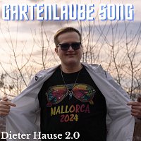 Dieter Hause 2.0 – Gartenlaube Song