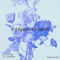 Přední strana obalu CD I'd Rather Go Blind
