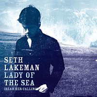 Seth Lakeman – Lady Of The Sea (Hear Her Calling)