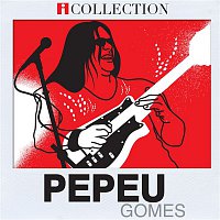 Pepeu Gomes – Pepeu Gomes - iCollection