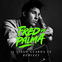 Fred De Palma – Il cielo guarda te (Flatdisk remix)