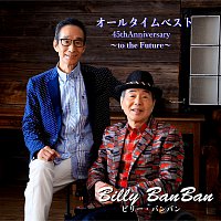 Billy Banban – All Time Best 45th Anniversary -To The Future-