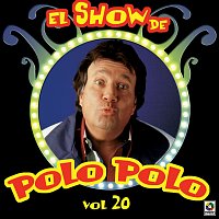 Polo Polo – El Show De Polo Polo, Vol. 20 [En Vivo]