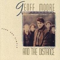 Geoff Moore & The Distance – Pure And Simple