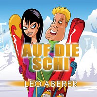 Aberer Kadaberer – Auf Die Schi