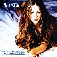 Sina – Live With You Forever (Warum Musstest Du Geh'n)