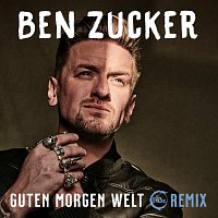 Ben Zucker – Guten Morgen Welt [HBz Remix]