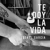 Leonel Garcia – Te Doy la Vida